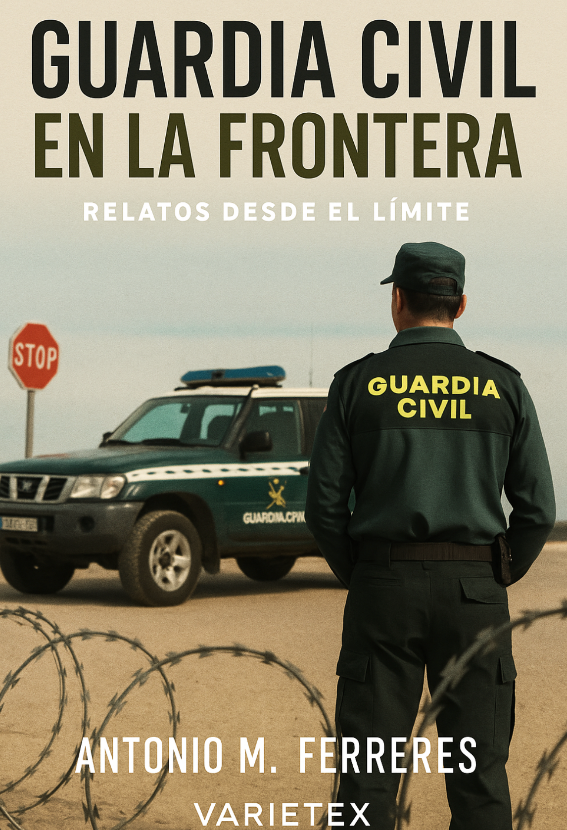 Guardia Civil en la Frontera